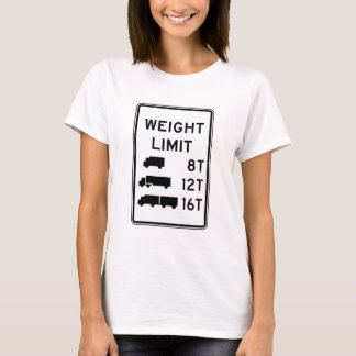 Truck Weight Limit Road Sign T-Shirt