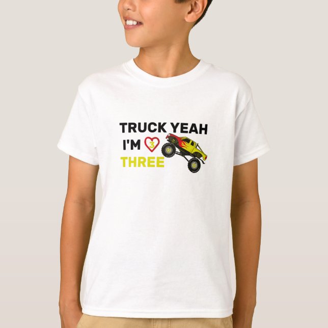 Truck Yeah I'm Three  Birthday tee, 3rd Birthday  T-Shirt (Front)