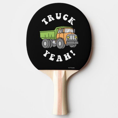Truck Yeah Ping Pong Paddle