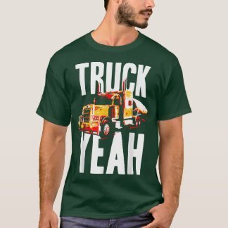 Truck Yeah Truckers Truck Driver Freedom Meme T-Shirt
