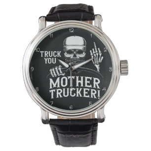 Truck You Mother Trucker Skull! Watch
