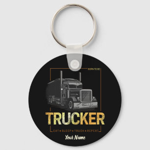 Trucker Born To Be Truck Driver semi-trailer Dad Keychain