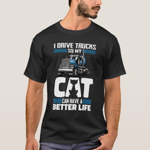 Trucker Cat Big Rig Trucking   Truck Driver T_Shirt