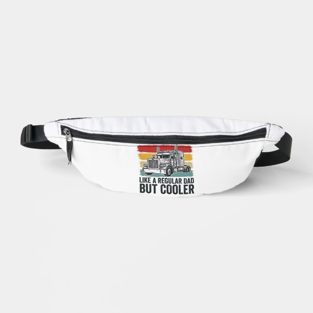Trucker Dad Like a Regular Dad But Cooler Shirt_1 Fanny Pack (Front)