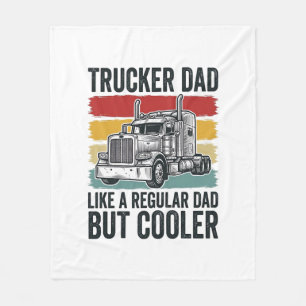 Trucker Dad Like a Regular Dad But Cooler Shirt_1 Fleece Blanket