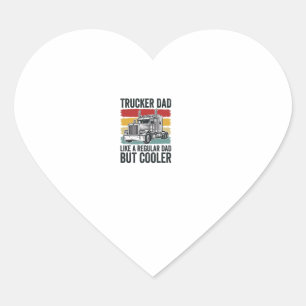 Trucker Dad Like a Regular Dad But Cooler Shirt_1 Heart Sticker