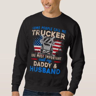 Trucker Daddy Husband USA Flag Truck Driver Sweatshirt