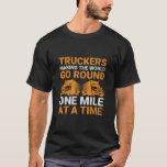 Trucker Driving Dad Trucker Father Truck Driver  T-Shirt