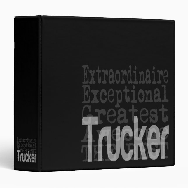 Trucker Extraordinaire 3 Ring Binder (Front/Spine)