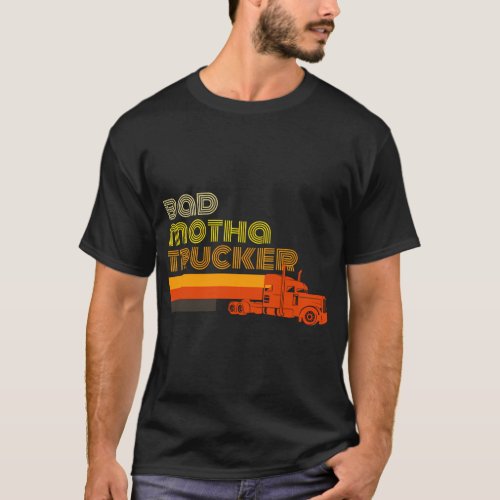 Trucker For Truck Driver Dad Husband T_Shirt
