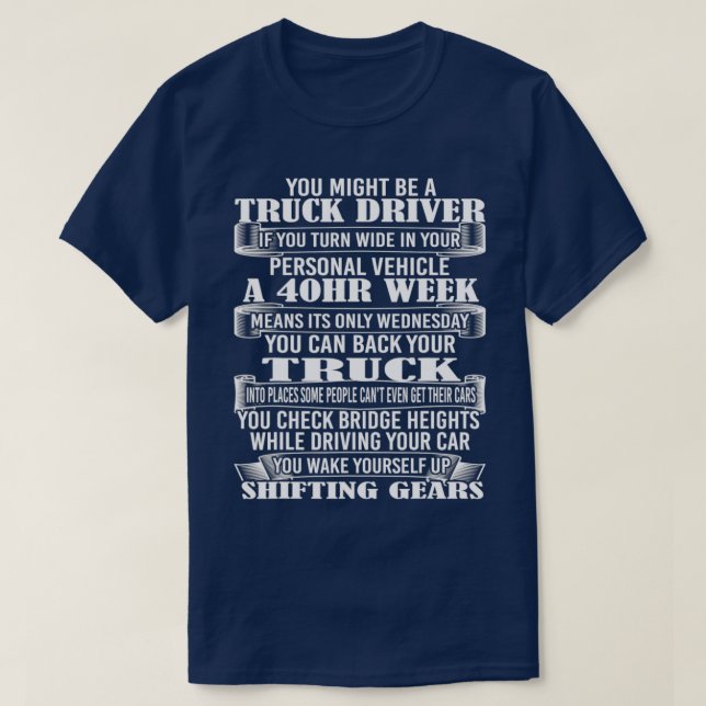 Trucker Gift Ideas For Truck Drivers T-Shirt (Design Front)
