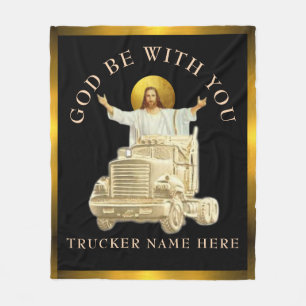 Trucker "GOD BE WITH YOU" Personalized Gift Fleece Blanket