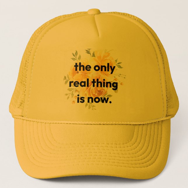 Trucker hat: the only real thing is now hat (Front)