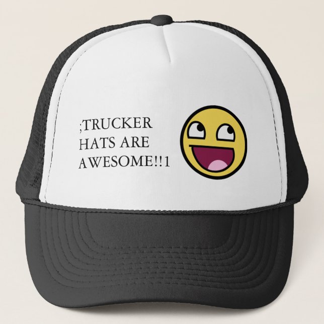 trucker hats are awesome (Front)