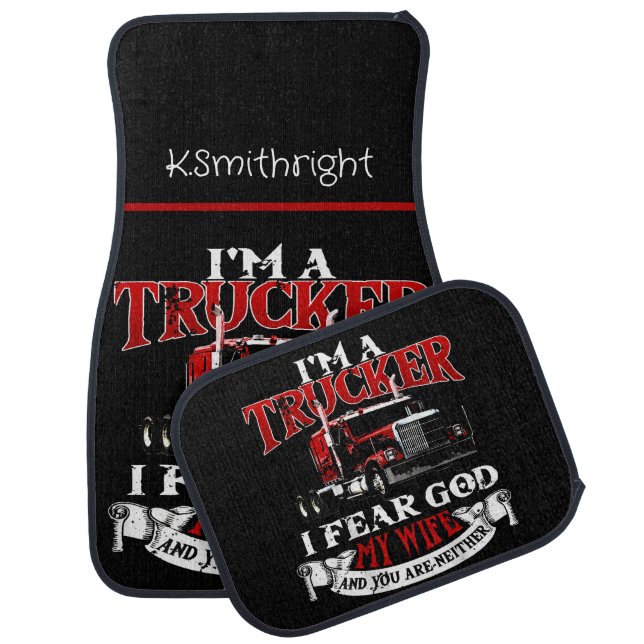 Trucker: I Fear God, My Wife Car Floor Mat (Set)