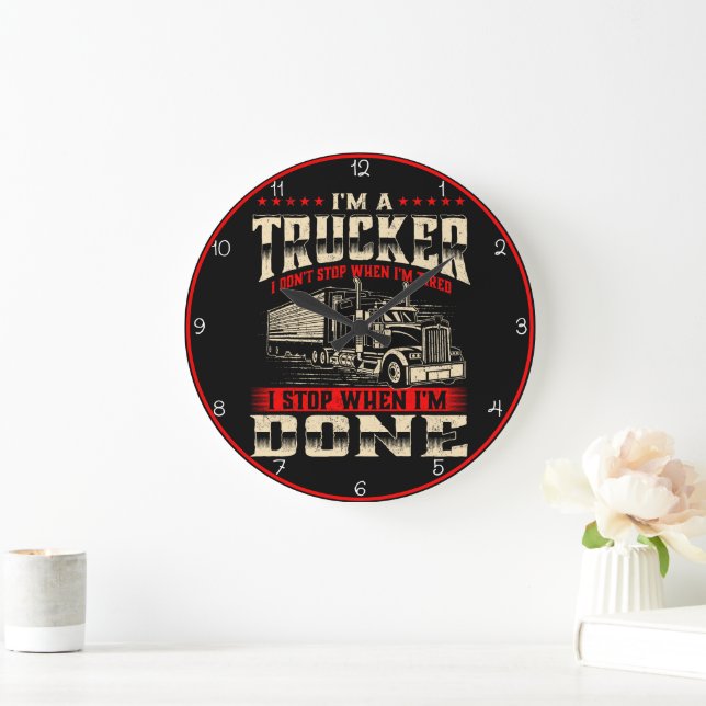 Trucker: I Stop When Done Large Clock (Home)