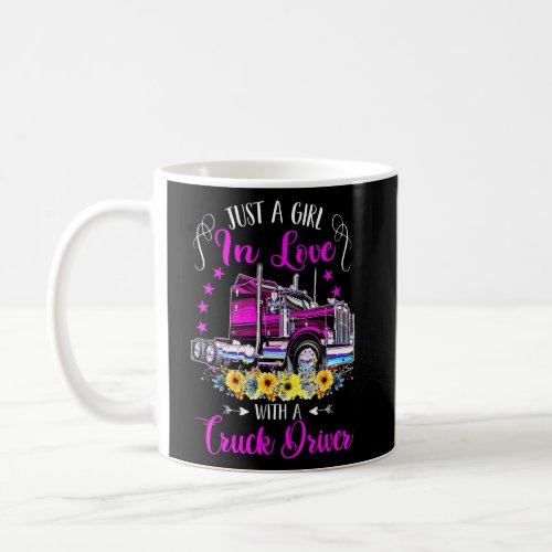 Trucker Just A Girl In Love With A Truck Driver Gi Coffee Mug