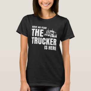 Trucker Men Women Road Lorry Big Rig Trucking Truc T-Shirt