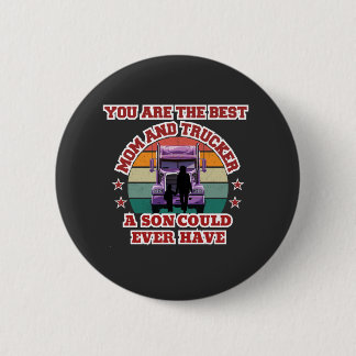 Trucker Mother Son Bond Family Road Love Design Button