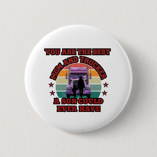 Trucker Mother Son Bond Family Road Love Design Button