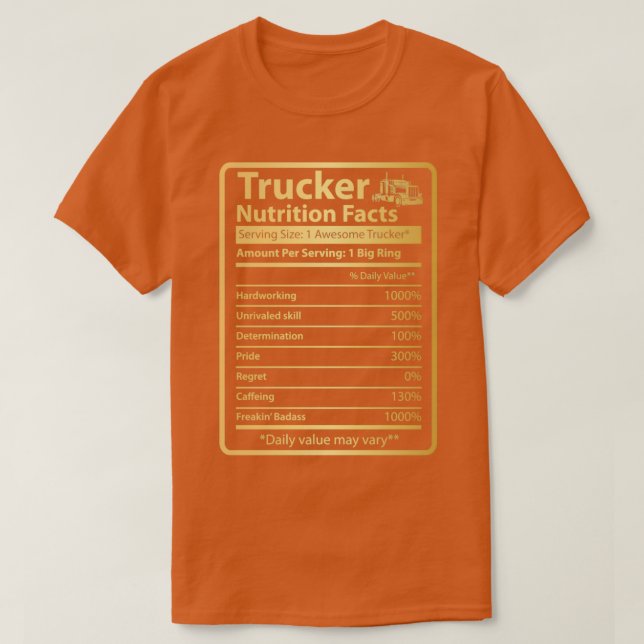 Trucker Nutritional Facts T-Shirt (Design Front)