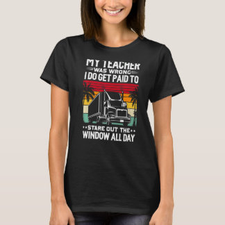 Trucker Semi Truck Driver For Men Women T-Shirt