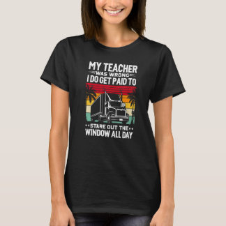 Trucker Semi Truck Driver For Men Women T-Shirt