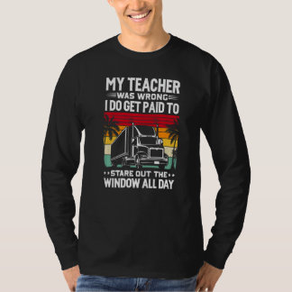 Trucker Semi Truck Driver For Men Women T-Shirt