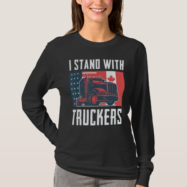 Trucker Support I stand with truckers American Can T-Shirt (Front)