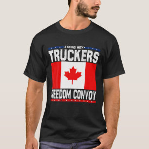 Trucker Support I Stand With Truckers Freedom Conv T-Shirt