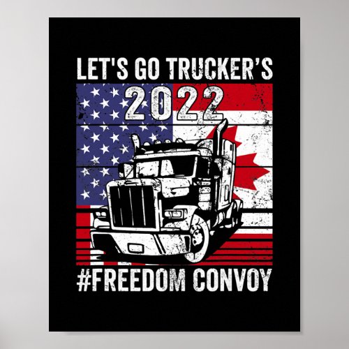 Trucker Support Lets Go Truckers Freedom Convoy Poster