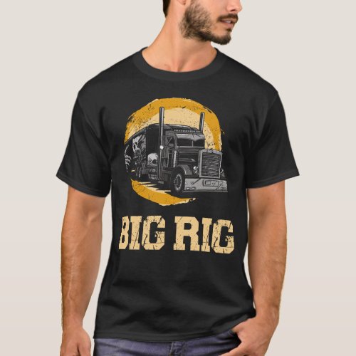 Trucker Truck Driver Big Rig Vintage T_Shirt