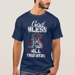Trucker Truck Driver Faith Vintage God Bless All T T-Shirt