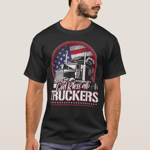 Trucker Truck Driver God Bless All Truckers Faith T_Shirt