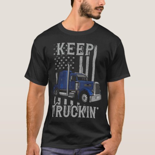Trucker Truck Driver Keep Truckin Vintage Usa T_Shirt