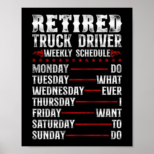 Trucker Truck Driver Retired Truck Drivers Weekly Poster