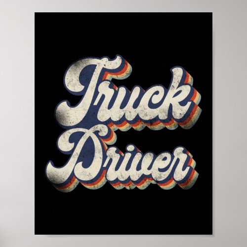 Trucker Truck Driver Truck Driver Retro Poster