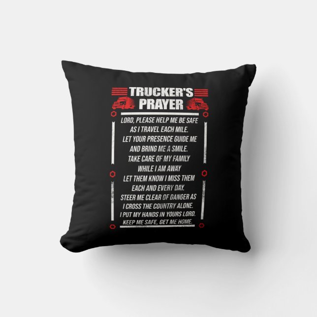 Trucker Truck Driver Trucker's Prayer God Faith Throw Pillow (Front)
