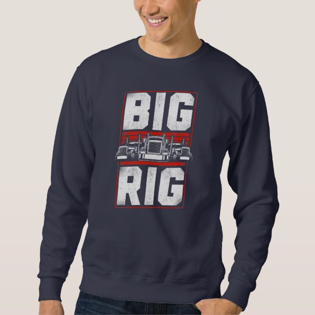 Trucker Truck Driver Vintage Big Rig  Sweatshirt (Front)