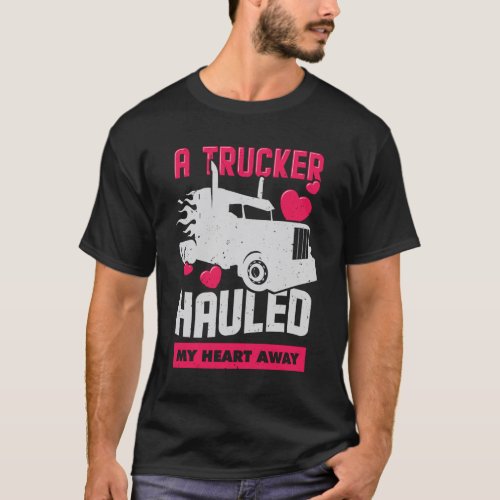 Trucker Truck Drivers Wife Girlfriend Gift T_Shirt