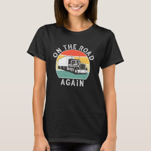 Trucker Truckin Big Rig Diesel Mechanic On Road Ag T-Shirt