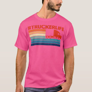 truckerlife - Truck Driver Trucker Semi Truck T-Shirt