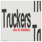 Truckers Do It Better
