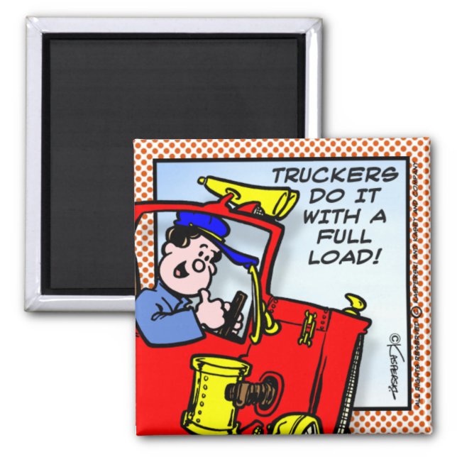Truckers Do It Magnet (Front)