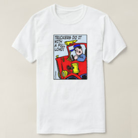 Truckers Do It T-Shirt