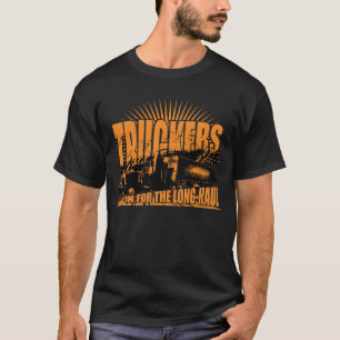 Truckers Long Haul Transport T-Shirt