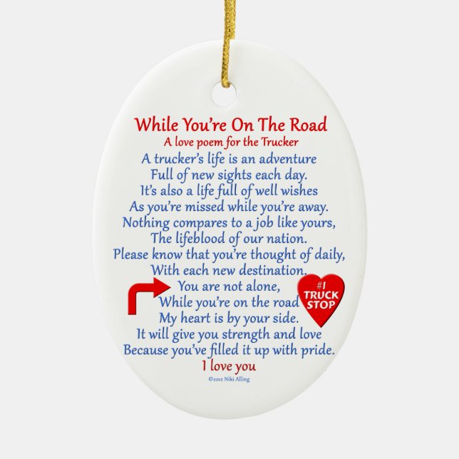 Trucker's Love Poem Ceramic Ornament (Front)