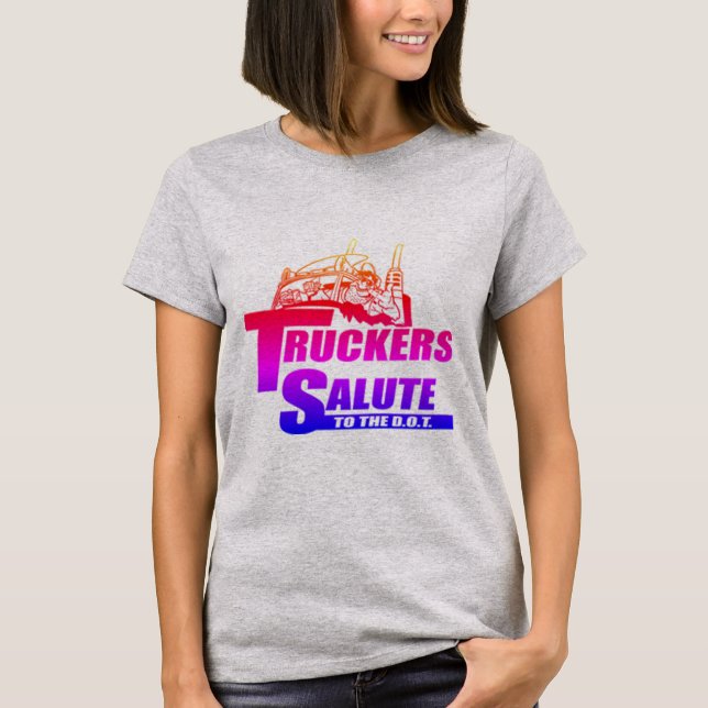 Truckers Salute T-Shirt (Front)