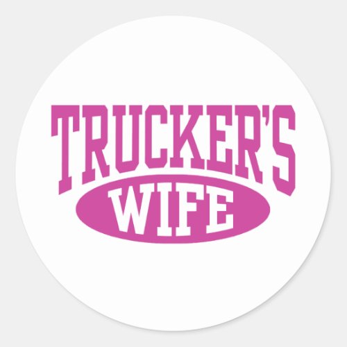 Truckers Wife Classic Round Sticker