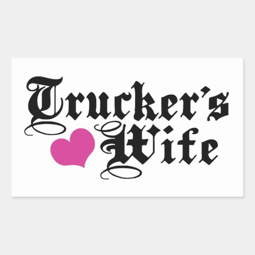Truckers Wife Rectangular Sticker